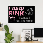 私の妹の乳がん認識度にピンクの血が出る ポスター (ホームオフィス)