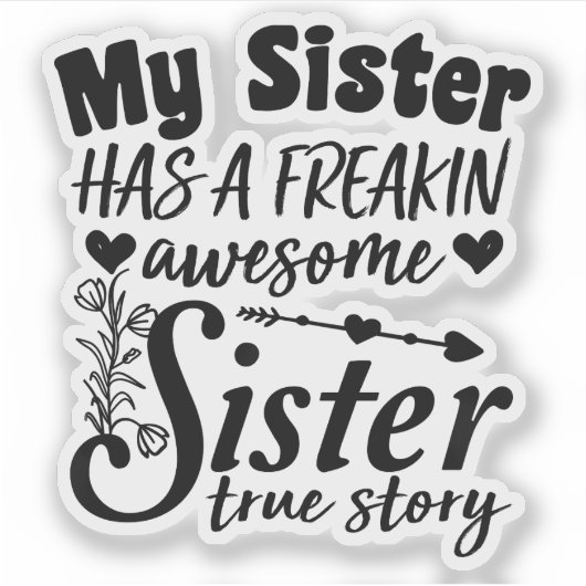 私の妹はフリーキンの妹素晴らしのかわいい引用文だ シール (正面)