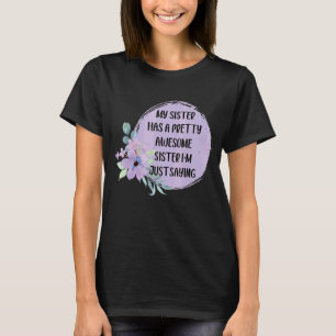 私の妹は可愛かわいらしい素晴らしFクールを持つ Tシャツ