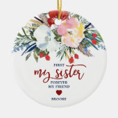 私の妹は永遠に私の友達パーソナライズされた セラミックオーナメント (正面)