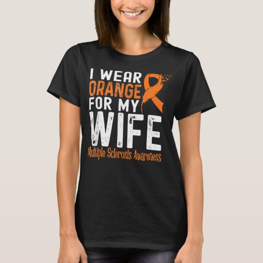 私の妻のための衣服オレンジ多発性硬化症を認識 Tシャツ (正面)