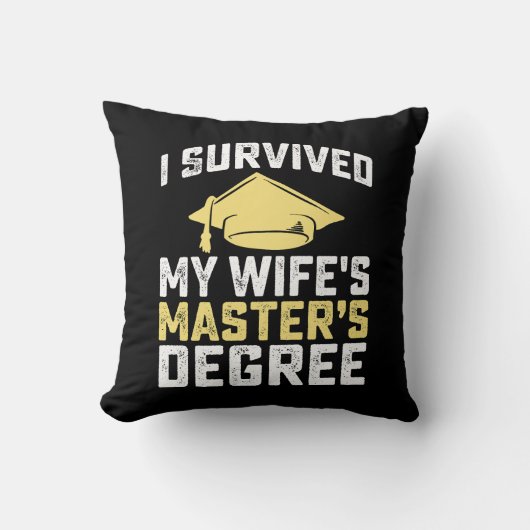 私の妻の修士の学位生き延びの卒業 クッション (正面)