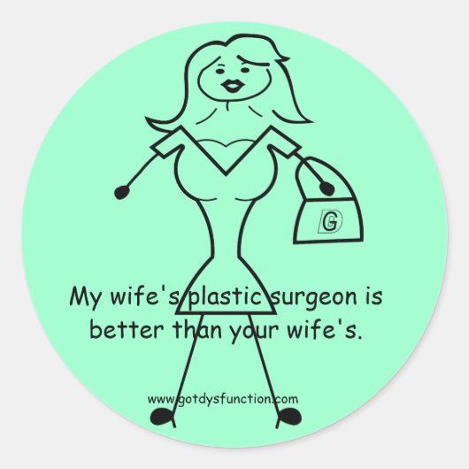 私の妻の整形外科医はあなたの… ラウンドシール (正面)