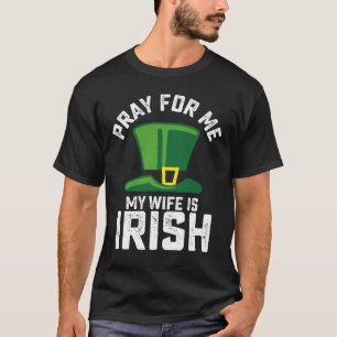 私の妻はアイルランド人です どうか彼女に幸運を 聖パトリックの日 Tシャツ