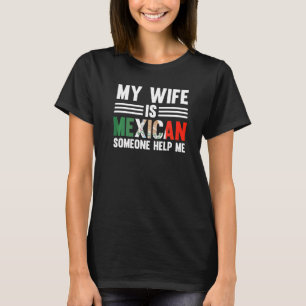 私の妻はメキシコ人の救済ルーツである Tシャツ