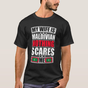 私の妻はモルディブ人で何も怖くないモルディブFl Tシャツ