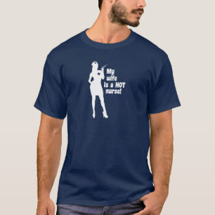 私の妻は熱いナースです Tシャツ
