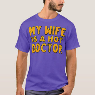 私の妻は熱い医者だ Tシャツ