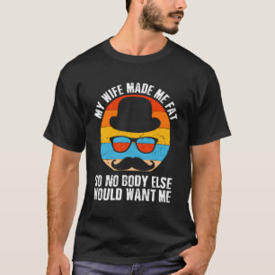 私の妻は私を太らせたので、他の体は生き残ったグルメ Tシャツ