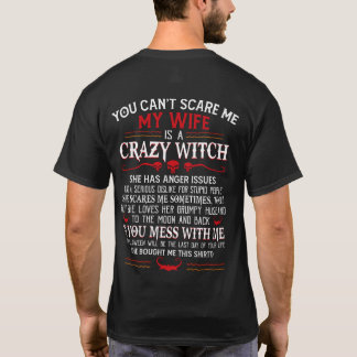 私の妻は魔女なので、怖がらせることはでき熱狂するません Tシャツ