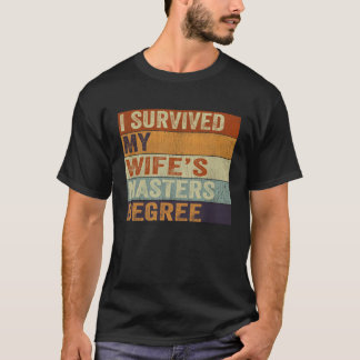 私の妻生き延びの修士の学位ヴィンテージの卒業生 Tシャツ