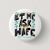 私の妻頼を許して。結婚のユーモア 缶バッジ (正面)