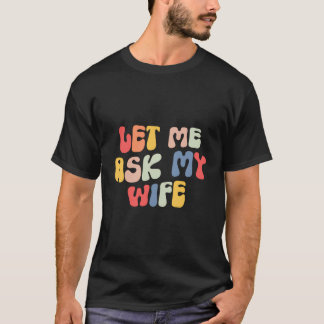 私の妻頼を許して Tシャツ