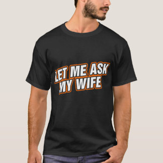 私の妻頼を許して Tシャツ