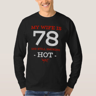 私の妻78歳はまだ喫煙ホット78th Bir Tシャツ
