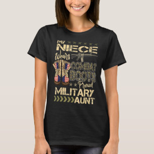 私の姪はコンバットブーツを履いている 軍人のおばちゃんとして誇り Tシャツ