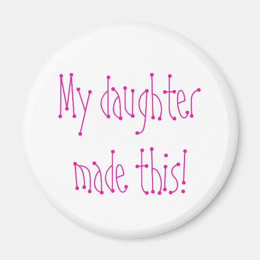 私の娘が作った! マグネット (正面)