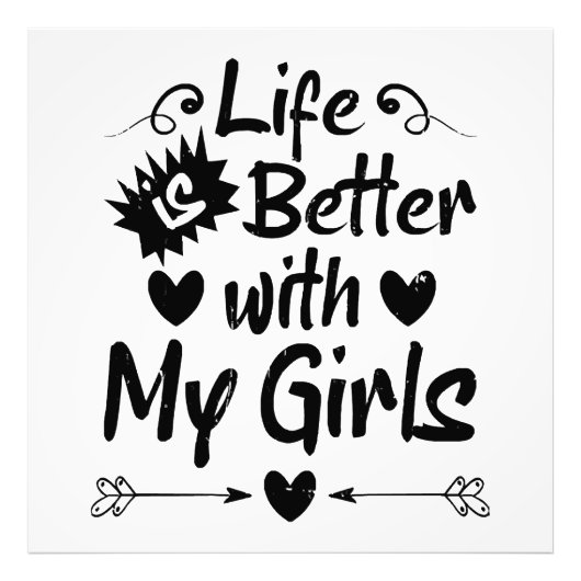 私の娘たちといると人生はもっと楽しい フォトプリント            (正面)