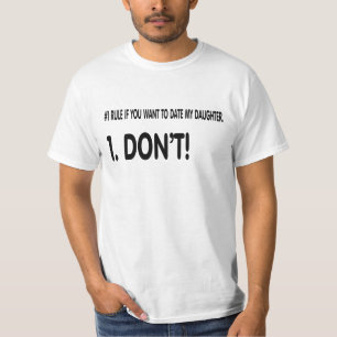 私の娘に日付を記入するための規則 Tシャツ