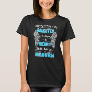 私の娘の思い出は私のハートに留まる Tシャツ