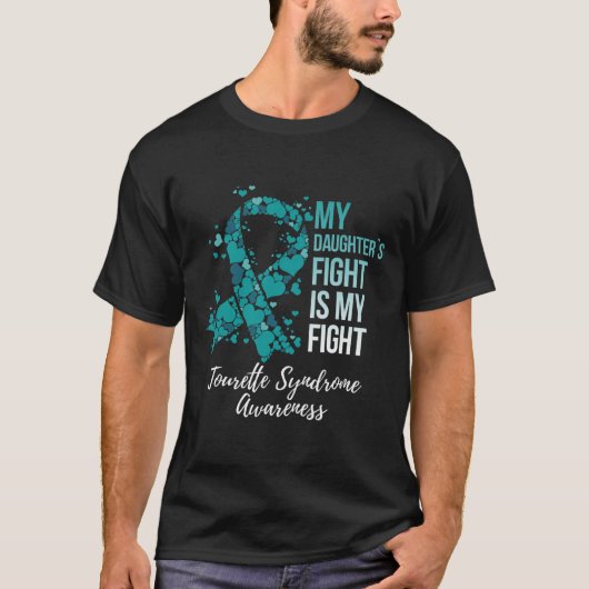 私の娘の戦いは私の戦いトゥレット症候群 Tシャツ (正面)