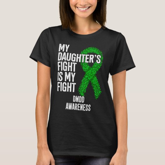 私の娘の闘いは私の闘い DMDD啓発 Tシャツ (正面)