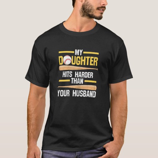 私の娘はあなたの夫Sよりも強くヒットする女性 Tシャツ (正面)
