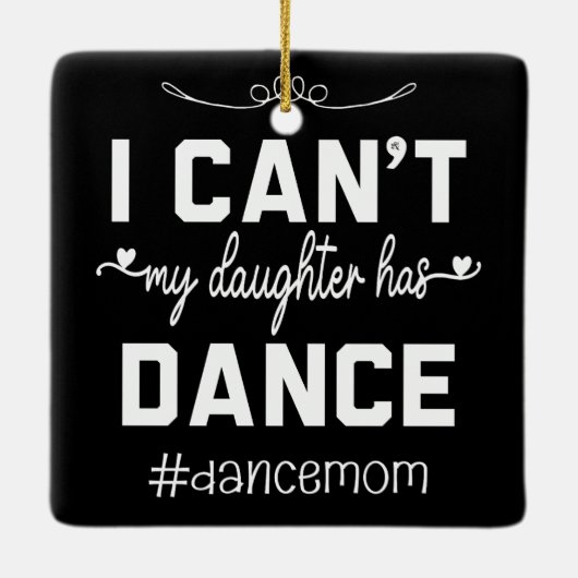 私の娘はダンスママのおかげで面白いダンスができた セラミックオーナメント (裏面)