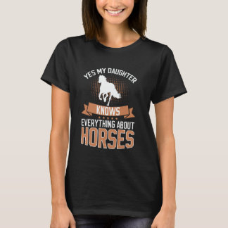 私の娘は馬について何でも知ってる Tシャツ