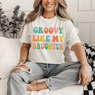 私の娘みたいにグルーヴィーなシャツ、母と娘 Tシャツ