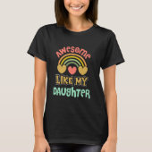 私の娘みたいに最高 Tシャツ (正面)