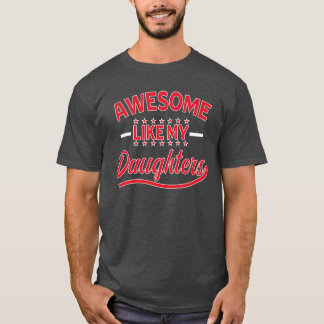 私の娘素晴らしたちおもしろいのパパ父の日TS Tシャツ