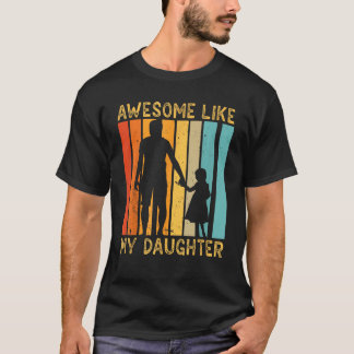 私の娘素晴らしのことわざパパ父のように Tシャツ