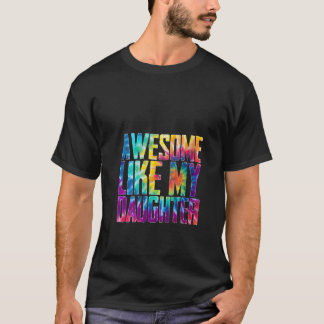 私の娘素晴らしのような女性のおもしろい絞り染め Tシャツ