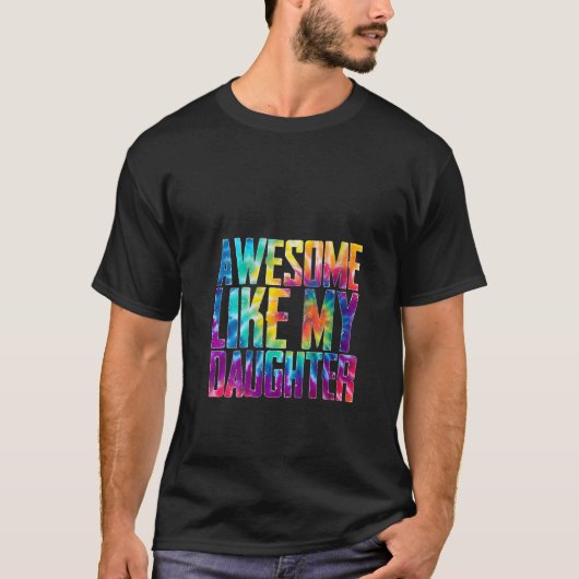 私の娘素晴らしのような女性のおもしろい絞り染め Tシャツ (正面)