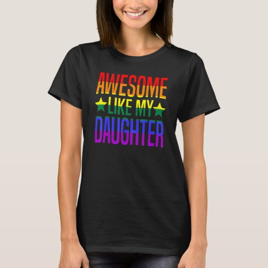 私の娘素晴らしのプライド月のゲイLgbt Prou Tシャツ (正面)