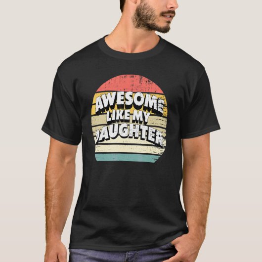 私の娘素晴らしのヴィンテージの親のように Tシャツ (正面)