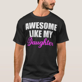 私の娘素晴らし母の娘の母の日のように Tシャツ