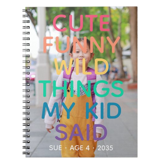 私の子供おもしろいが写真を言った虹のかわいいワイルド ノートブック (正面)