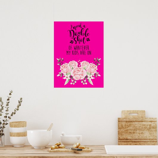 私の子供たちが何を着ているかダブルショットが必要だ ポスター (キッチン)