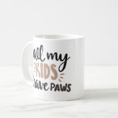 私の子供たちは全て手（猫、犬、ペット）を持っている コーヒーマグカップ (正面左)