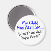 私の子供はあなたの子供の力を持つ自閉症すごいを持つ マグネット (正面/裏面)
