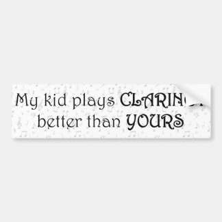 私の子供はクラリネットをあなたのよりよく遊びます バンパーステッカー