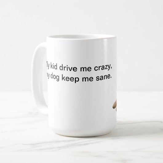 私の子供は熱狂するな私を私の犬保ちます私を健全運転します コーヒーマグカップ (正面左)