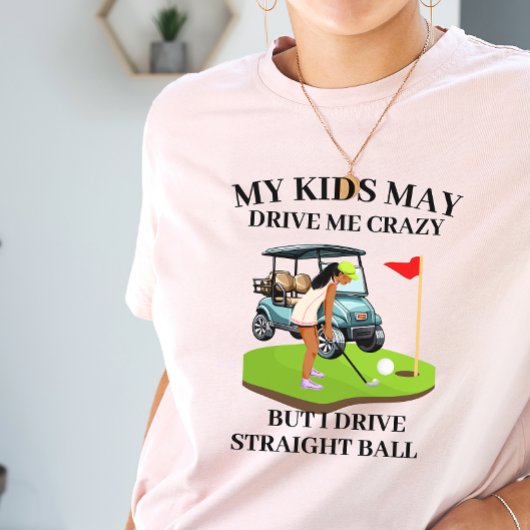 私の子供は私にゴルフ熱狂するママを運転する Tシャツ