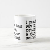 私の子供は練習を持っているはずがない…マグ コーヒーマグカップ (中央)