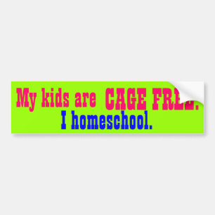 私の子供は自由なおりです! 、I homeschool. バンパーステッカー
