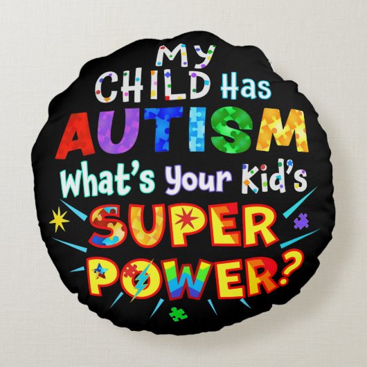 私の子供は自閉症を持っている子供の力はすごい何か？ ラウンドクッション (裏面)