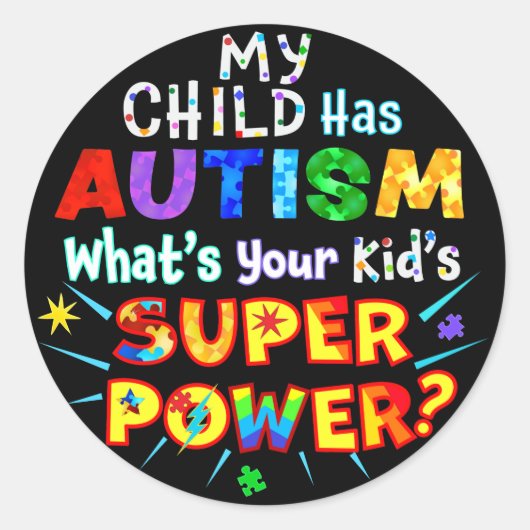 私の子供は自閉症を持っている子供の力はすごい何か？ ラウンドシール (正面)