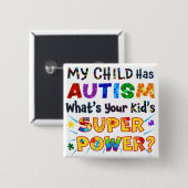 私の子供は自閉症を持っている子供の力はすごい何か? 缶バッジ (正面&裏面)